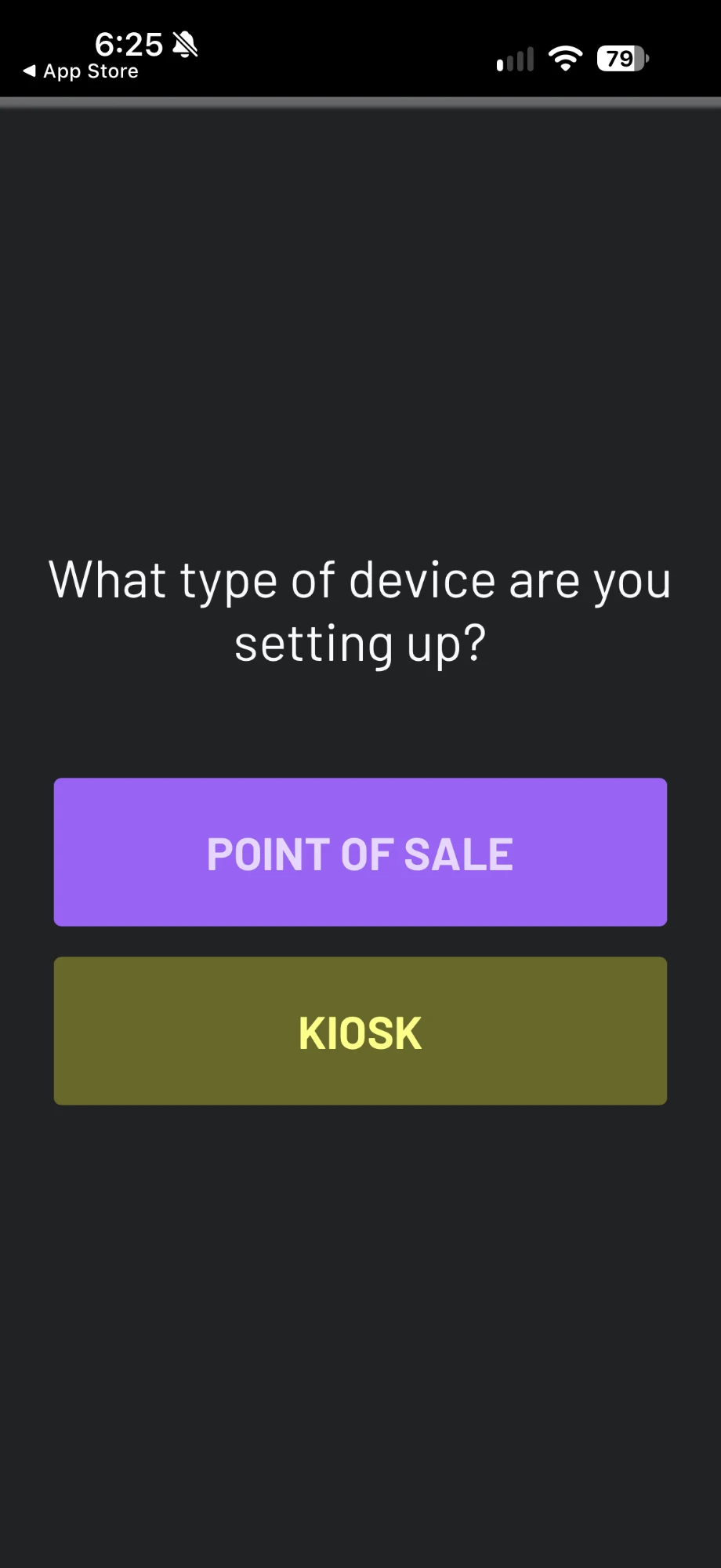 Device type selection with Point of Sale and Kiosk options